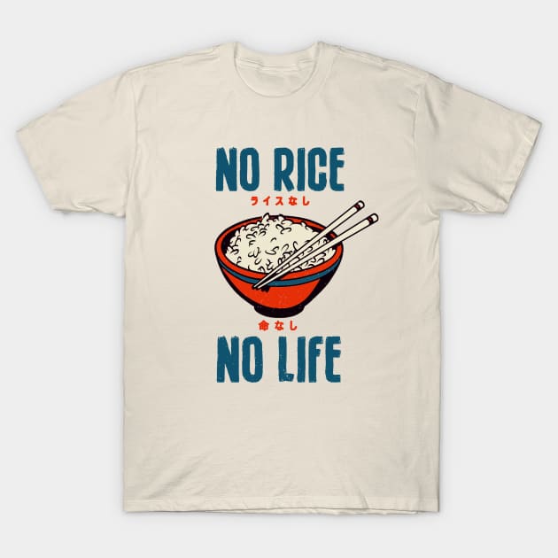 No Rice No Life Asian Food Lover, Japanese Cuisine, Vintage T-Shirt by Issho Ni